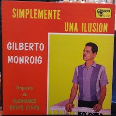 GILBERTO MONROIG - SIMPLEMENTE UNA ILUSION - 2.EL PLAK