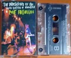 THE PRESIDENTS OF THE UNITED STATES OF AMERICA - PURE FROSTING (1997) - KASET 2.EL