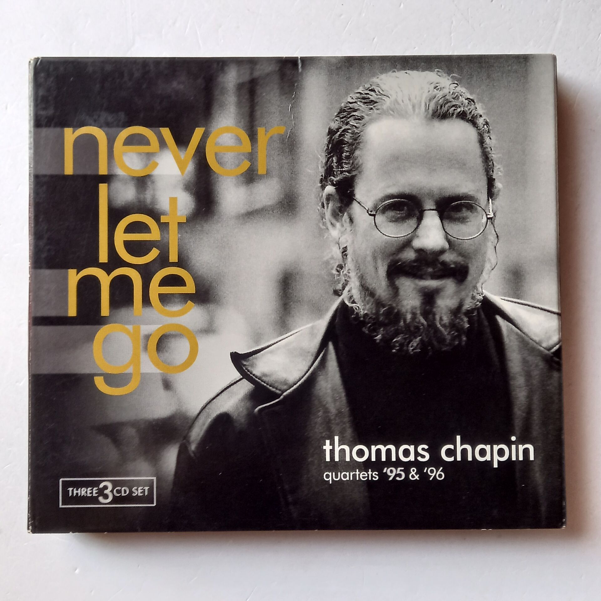 THOMAS CHAPIN – NEVER LET ME GO / QUARTETS '95 & '96 (2012) - 3CD 2.EL