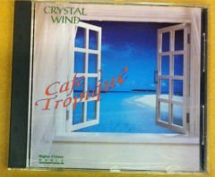 CRYSTAL WIND CAFE TROPIQUE CD 2.EL
