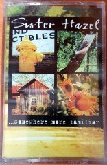SISTER HAZEL - ...SOMEWHERE MORE FAMILIAR (1998) BMG CASSETTE MADE IN TURKEY ''NEW''