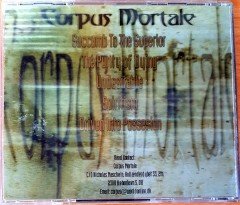 CORPUS MORTALE - SUCCUMB TO THE SUPERIOR (2001) DEATH METAL / CORPUS MORTALE SELF RELEASED / MADE IN DENMARK CD 2.EL