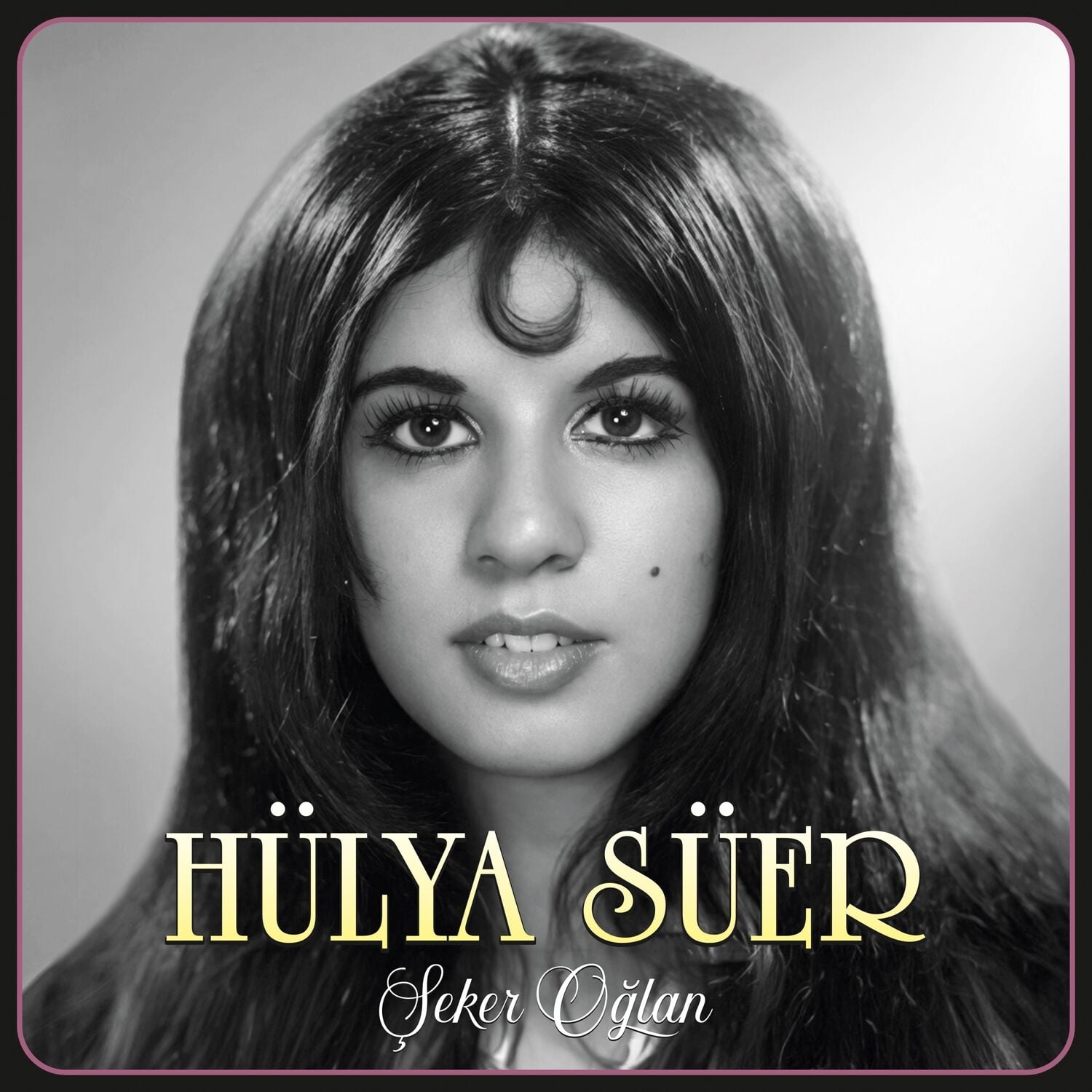 HÜLYA SÜER - ŞEKER OĞLAN (1989 / ''NEREDESİN SEN'' İSMİ İLE) - LP COMPILATION 180GR 2026 BASIM RENKLİ SIFIR PLAK