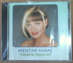 MEHTAP SARAÇ - ATEŞLERDE ÜŞÜYORUM CD SIFIR