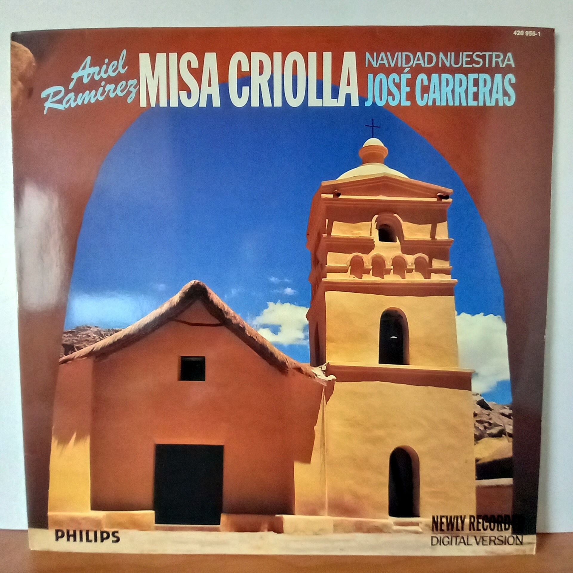 ARIEL RAMIREZ - JOSE CARRERAS – MISA CRIOLLA • NAVIDAD NUESTRA (1988) - LP 2.EL PLAK