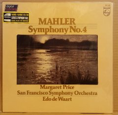 MAHLER - SYMPHONY NO 4 MARGARET PRICE EDO DE WAART SAN FRANCISCO SYMP.ORCH. (1982) - LP DÖNEM BASKI SIFIR PLAK