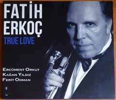 FATİH ERKOÇ - TRUE LOVE (2016) - CD 2.EL