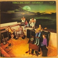 THREE DOG NIGHT - NATURALLY (1970) 2.EL PLAK