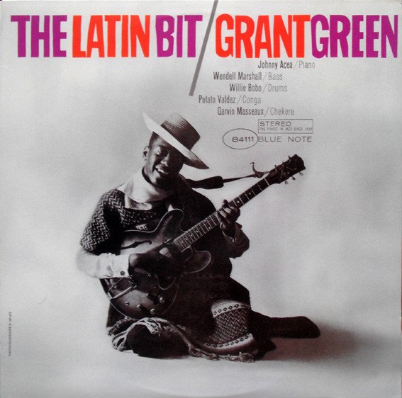 GRANT GREEN - THE LATIN BIT (1963) - PLAK SIFIR