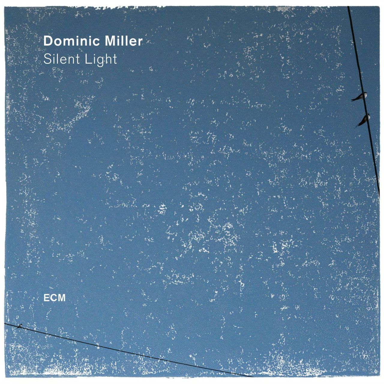 DOMINIC MILLER - SILENT LIGHT (2017) - LP ECM RECORDS SIFIR PLAK