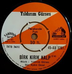 YILDIRIM GÜRSES - SON MEKTUP / BİR KIRIK KALP  - 7'' 45 DEVİR KAPAKSIZ SAHİBİNİN SESİ 2.EL PLAK