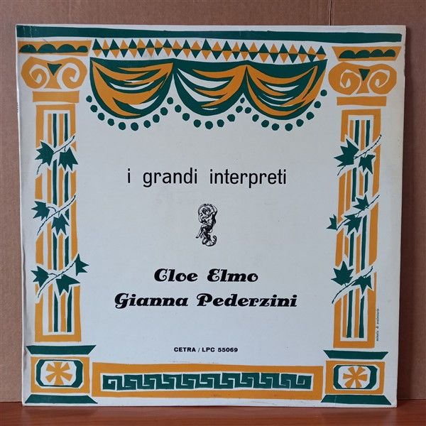 GIANNA PEDERZINI, CLOE ELMO – I GRANDI INTERPRETI: ELMO / PEDERZINI (1967) - LP 2.EL PLAK