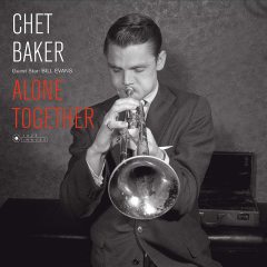 CHET BAKER - GUEST STAR BILL EVANS / ALONE TOGETHER - LP 180GR 2016 EDITION SIFIR PLAK