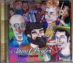 AHMET BEYLER  - HAYAT NERDE (2015) PASAJ CD 2.EL