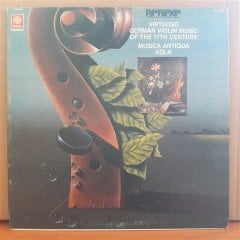 VIRTUOSO GERMAN VIOLIN MUSIC OF THE 17TH CENTURY - MUSICA ANTIQUA KÖLN (1977) - PLAK 2.EL