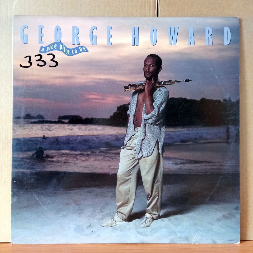 GEORGE HOWARD – A NICE PLACE TO BE (1986) - LP 2.EL PLAK