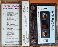 FATİH KISAPARMAK - YARINA KAÇ VAR / BEKLE KÜÇÜĞÜM (1989) ÖZER KARDEŞLER KASET 2.EL