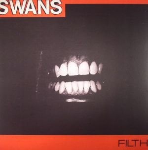SWANS -  FILTH (1983) - LP 2014 EDITION SIFIR PLAK