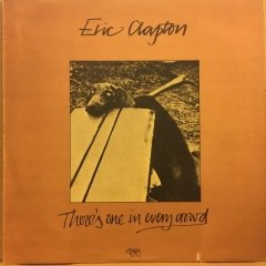 ERIC CLAPTON - THERE'S ONE IN EVERY CROWD (1975) 2.EL PLAK