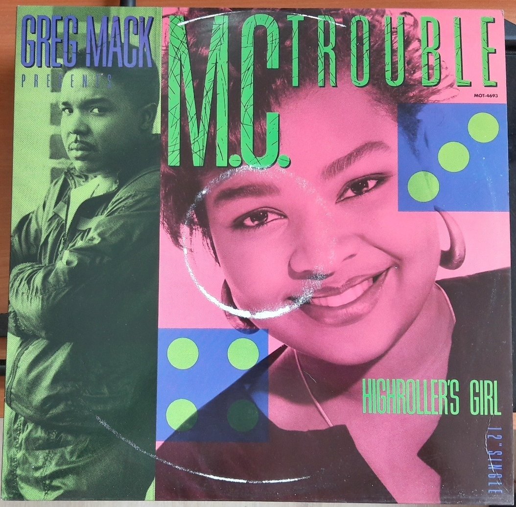 GRECK MACK PRESENTS M.C. TROUBLE - HIGHROLLER'S GIRL (1989) - 12'' MAXI SINGLE PLAK 2.EL