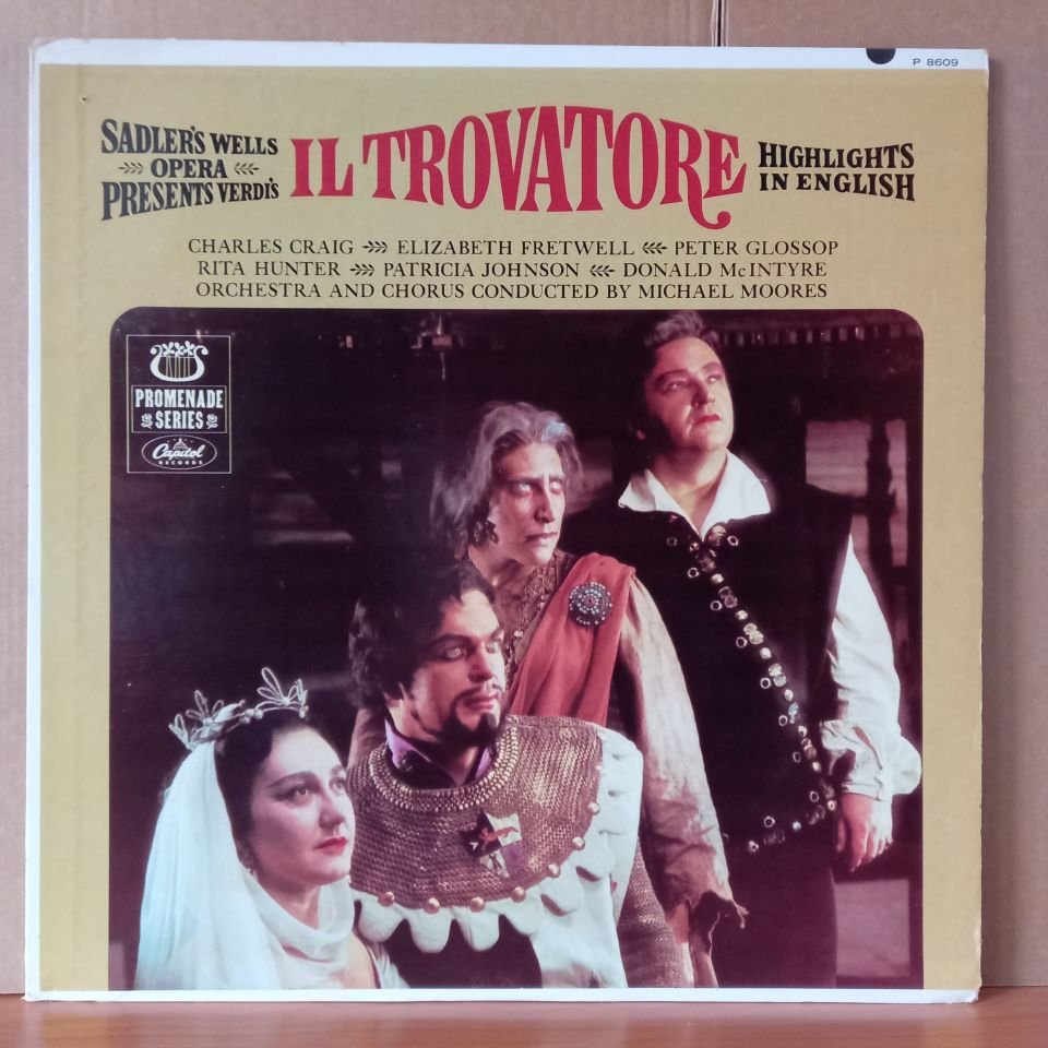 SADLER'S WELLS OPERA COMPANY PRESENTS HIGHLIGHTS FROM VERDI'S IL TROVATORE (1962) - LP 2.EL PLAK