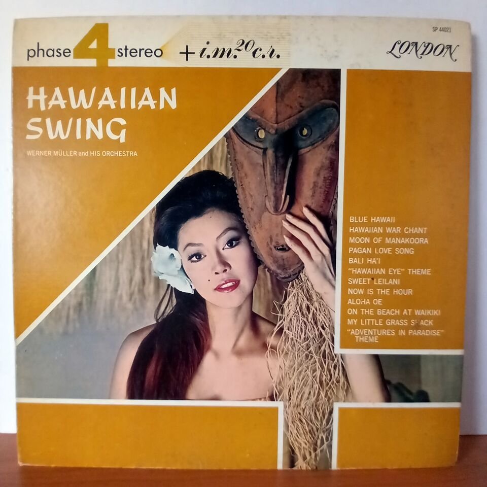 WERNER MÜLLER AND HIS ORCHESTRA – HAWAIIAN SWING (1963) - LP 2.EL PLAK