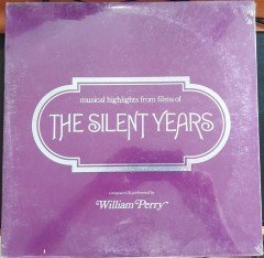 MUSICAL HIGHLIGHTS FROM FILMS OF THE SILENT YEARS - WILLIAM PERRY - SIFIR PLAK
