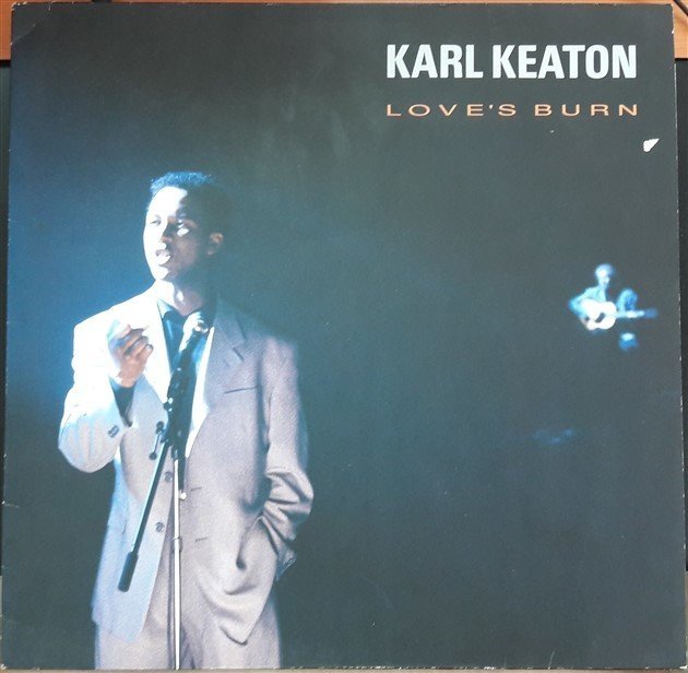 KARL KEATON - LOVE'S BURN (1991) - 12'' MAXI SINGLE PLAK 2.EL