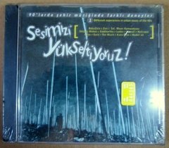 SESİMİZİ YÜKSELTİYORUZ (90'LAR TÜRKÇE) CD SIFIR