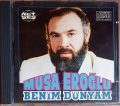 MUSA EROĞLU - BENİM DÜNYAM (1993) MADE IN GERMANY / NET SES CD 2.EL