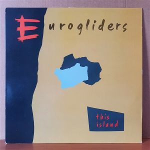 EUROGLIDERS - THIS ISLAND (1984) - LP 2.EL PLAK