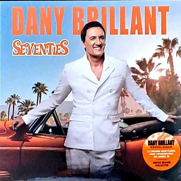 DANY BRILLANT - SEVENTIES (2024) - LP ORANGE COLOURED EDITION SIFIR PLAK