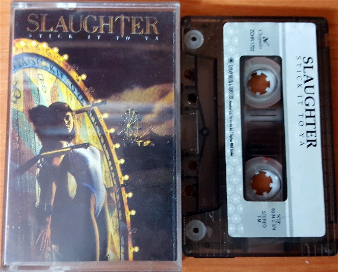 SLAUGHTER - STICK IT TO YA (1990) TOPKAPI CASSETTE MADE IN TURKEY ''USED'' PAPER LABEL