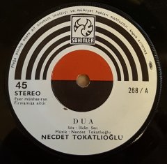 NECDET TOKATLIOĞLU - DUA / NERDESİN - 7'' 45 DEVİR KAPAKLI ŞAHİNLER 2.EL