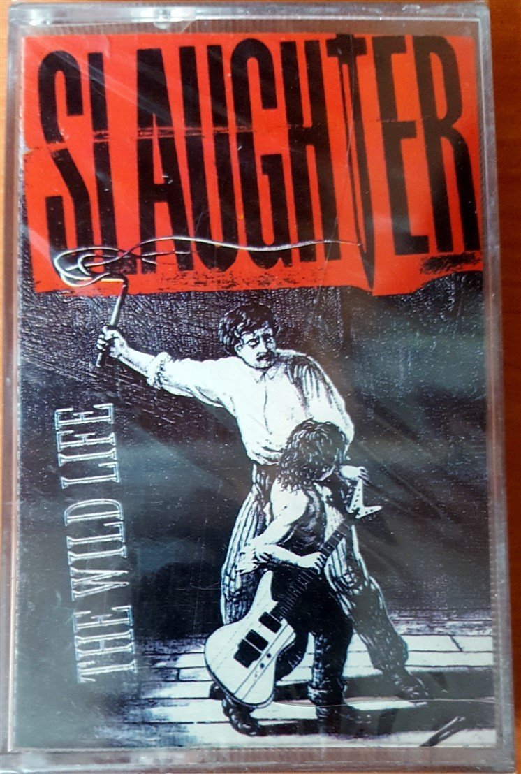 SLAUGHTER - THE WILD LIFE (1992) TOPKAPI CASSETTE MADE IN TURKEY ''NEW''