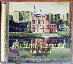 ERHAN BAYLADI - GEÇMİŞTEN YANSIMALAR (2009) KALAN MÜZİK CD 2.EL