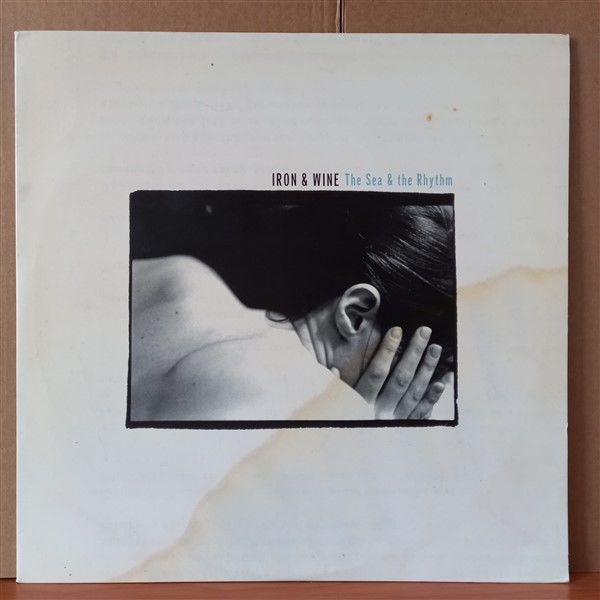 IRON & WINE – THE SEA & THE RHYTHM EP (2007) - LP 2.EL PLAK