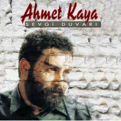 AHMET KAYA - SEVGİ DUVARI (1990) - LP YENİ BASIM SIFIR PLAK