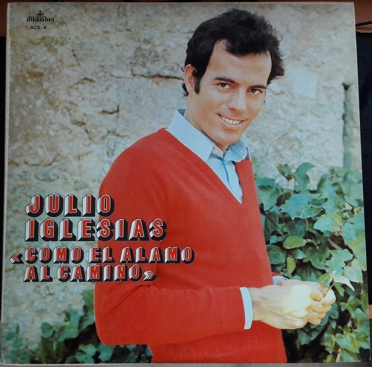 JULIO IGLESIAS - COMO EL ALAMO AL CAMINO (1972) - 2.EL PLAK