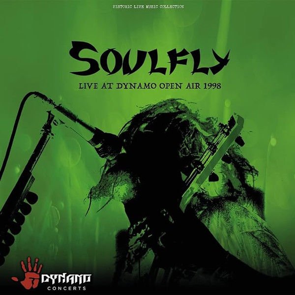 SOULFLY – LIVE AT DYNAMO OPEN AIR 1998 (2018) - 2LP  2023 LIMITED EDITION GATEFOLD  GREEN MARBLED VINYL RENKLİ SIFIR PLAK