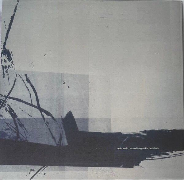 UNDERWORLD – SECOND TOUGHEST IN THE INFANTS (1996) - 2LP  2025 REISSUE 180GR SIFIR PLAK