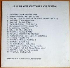 13. ULUSLARARASI İSTANBUL CAZ FESTİVALİ / PAUL WELLER, DIANA KRALL, PAUL WELLER, CHRIS BOTTI - CDR PROMO 2.EL