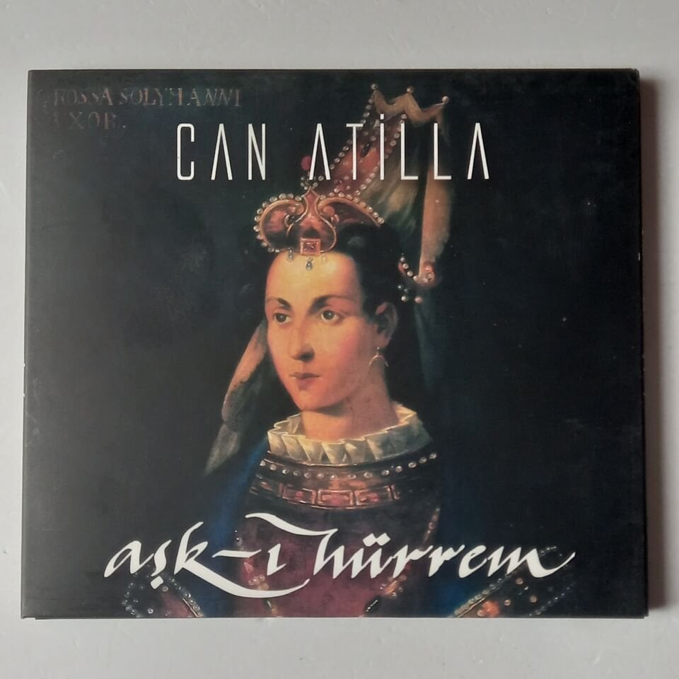 CAN ATİLLA – AŞK-I HÜRREM (2007) - CD DIGIPAK 2.EL