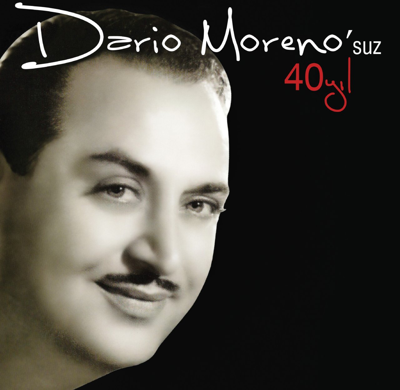 DARIO MORENO - DARIO MORENO'SUZ 40 YIL (2008) - LP 2024 BASIM SIFIR PLAK