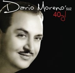 DARIO MORENO - DARIO MORENO'SUZ 40 YIL (2008) - LP 2024 BASIM SIFIR PLAK