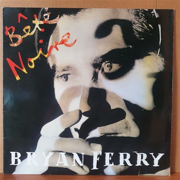 BRYAN FERRY - BETE NOIRE (1987) - LP 2.EL PLAK