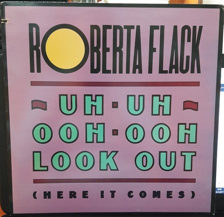 ROBERTA FLACK - UH UH OOH OOH LOOK OUT (1989) - 12'' MAXI SINGLE PLAK 2.EL