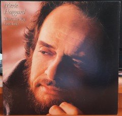 MERLE HAGGARD - THAT'S THE WAY LOVE GOES (1983) - PLAK 2.EL