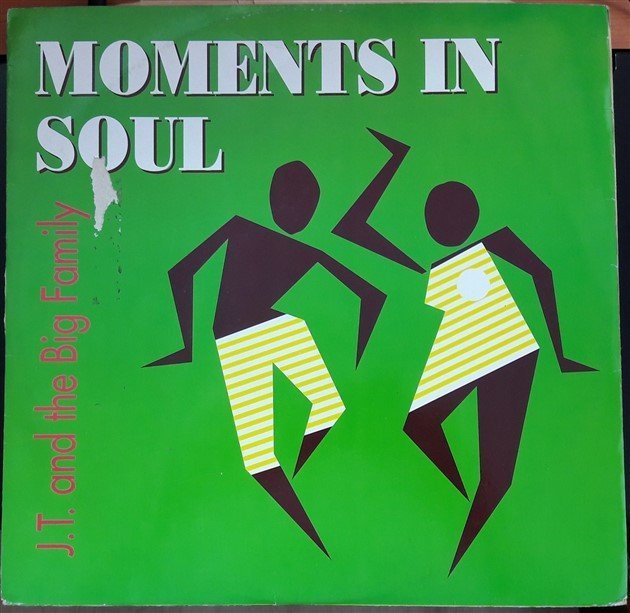 J.T. AND THE BIG FAMILY - MOMENTS IN SOUL (1989) - 12'' MAXI SINGLE PLAK 2.EL