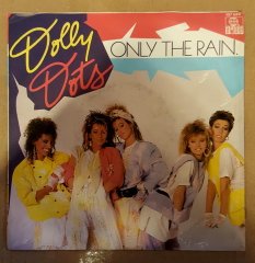 DOLLY DOTS - ONLY THE RAIN / LOVERBOY 7'' 45 DEVİİR 2.EL PLAK